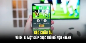 Giải mã khái niệm cơ bản về kèo châu Âu cho người mới